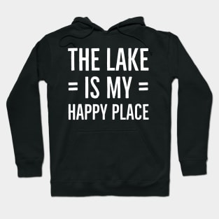 The Lake Is My Happy Place Hoodie